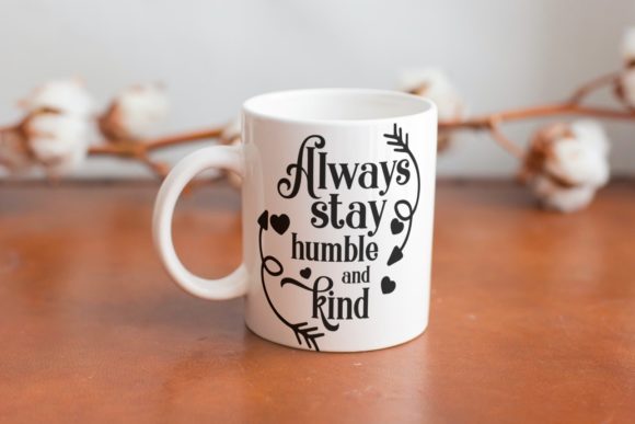 Always Stay Humble Graphics for Faith Crafts