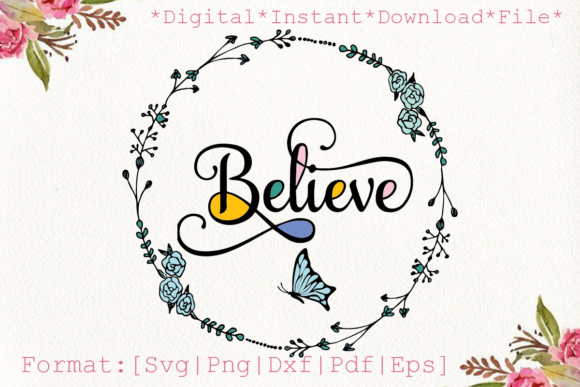 Believe Faith Graphics: Print Templates for Crafts