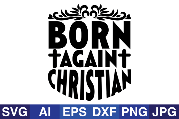 Born Again Christian Graphics for Faith Crafts