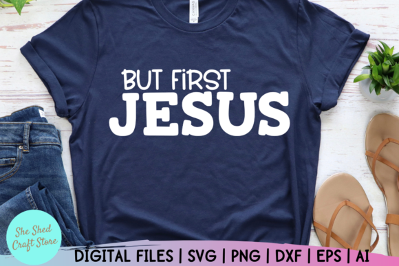 But First Jesus SVG: Graphics & Crafts Review