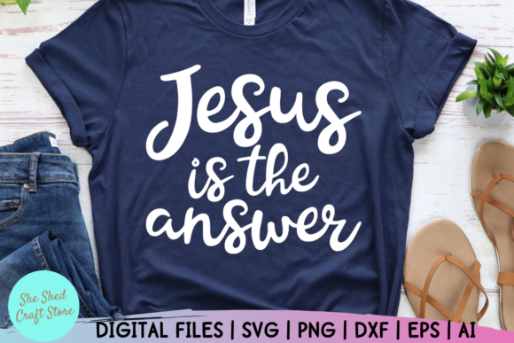 Jesus Is The Answer SVG: Graphics for Faith Crafts