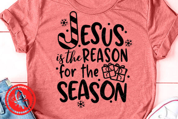 Jesus is the Reason for the Season Decor Graphics