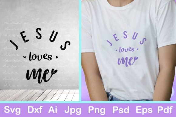 Jesus Loves Me: Graphics for Faith-Based Crafts