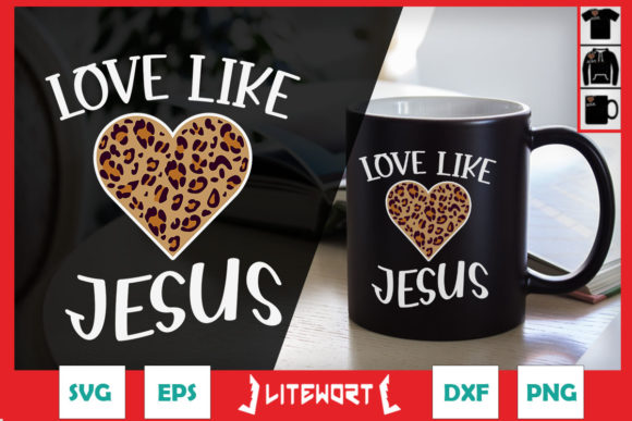 Leopard Love Like Jesus Graphics for Faith Crafts