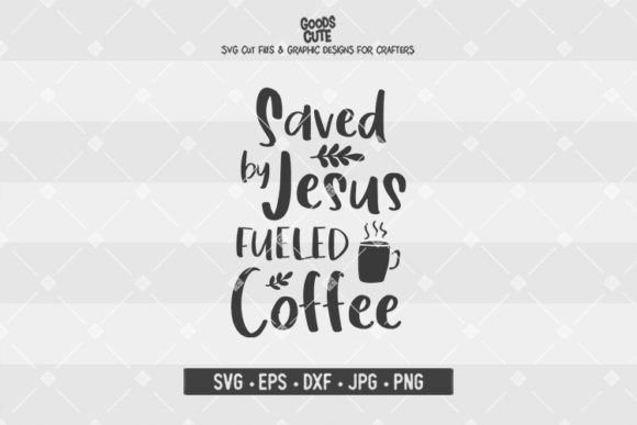 Saved by Jesus Graphics for Faith-Based Crafts