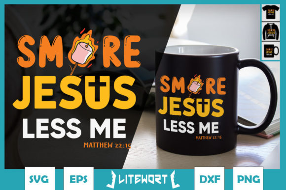 Smore Jesus Less Me: Graphics & Crafts Review