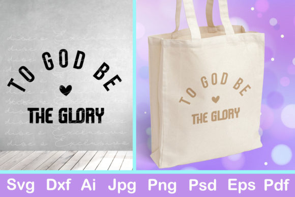 To God Be the Glory Graphics for Faith Crafts